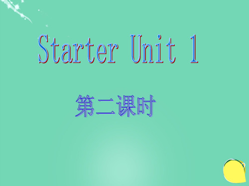 七年级英语上册 Starter Unit 1 Good morning(第2课时)课件 (新版)人教