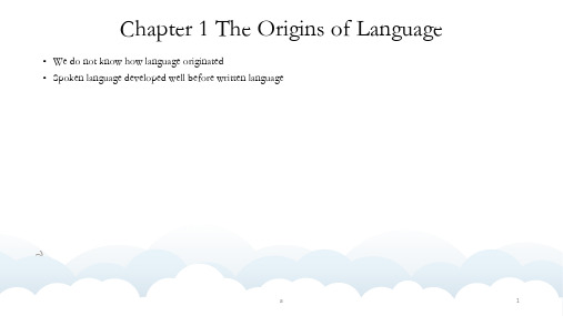 英语语言学课件Chapter 1 The Origins of Languag