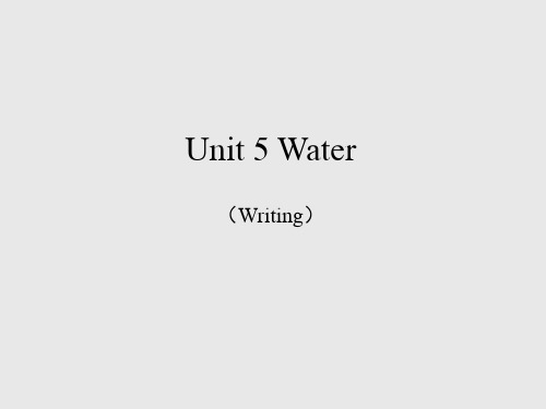 沪教版(初中一年级)七年级英语下册：Unit 5 Water(Writing)_课件1