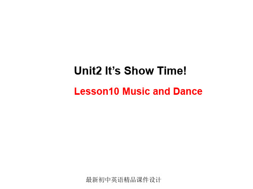 最新冀教版初中英语七年级下册《Lesson 10 Music and Dance》精品PPT课件 (2)