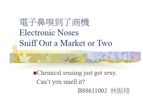 电子鼻嗅到了商机ElectronicNosesSniffOutaMarketorTwo