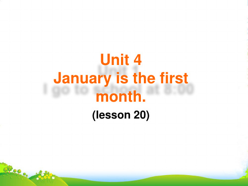 精通版六年级英语上册Unit 4 January is the first month Lesson