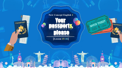 Lesson15-16Yourpassportsplease(课件)新概念英语第一册(1)