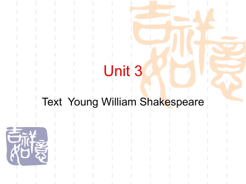 英语泛读教程1Unit 3 Young William Shakespeare