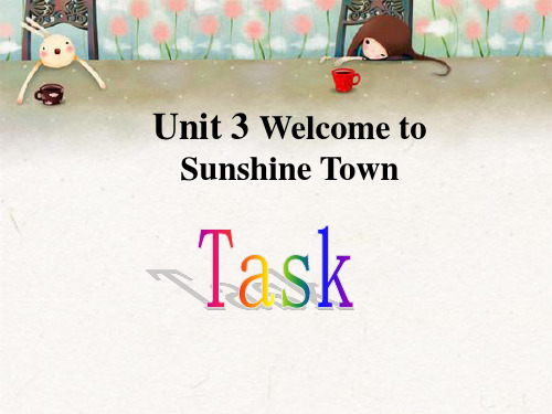 牛津译林七年级英语下《Unit 3 Welcome to Sunshine Town task》课