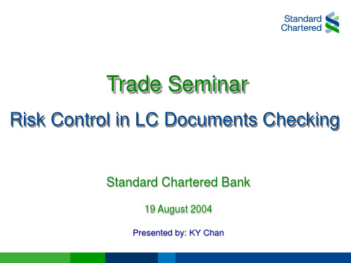 渣打银行培训课件 Trade Seminar：Risk Control in LC Documents