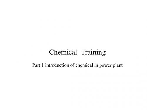 英文培训教材-chapter 1 introduction of chemical in power plant