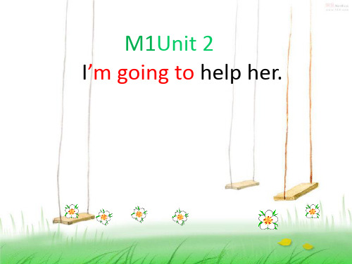 M1u2-I'm-going-to-help-her.-我要帮助她.