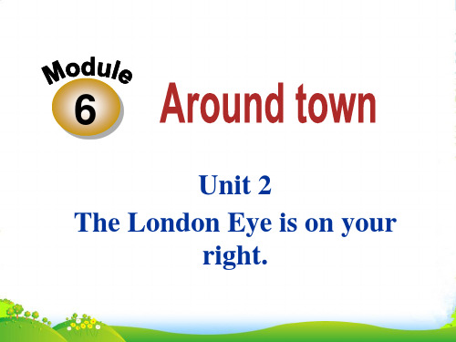 外研版七年级英语下册Module 6 Around town Unit 2 The London E