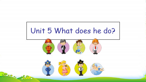 人教版PEP英语六年级上册Unit 5 What does he do？-课件