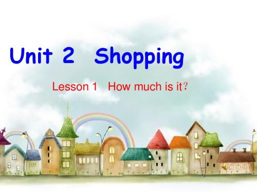 北师大版(三起)英语四年级上册Unit 2《Shopping》lesson1 How much is it公开课课件