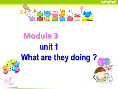 四年级英语上册 Module 3 Unit 1 What are they doing课件1 外研版