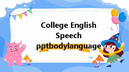 大学英语演讲PPTbodylanguage