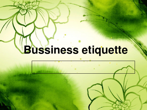 商务礼仪Bussiness etiquette ppt课件