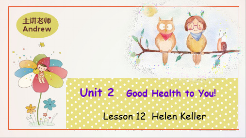 六年级下册英语课件-Unit 2 Lesson 12 Helen Keller 冀教版 (共30张PPT)