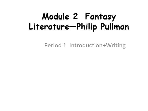 英语：Module2-fantasy-literature-Reading课件(外研版选修6)