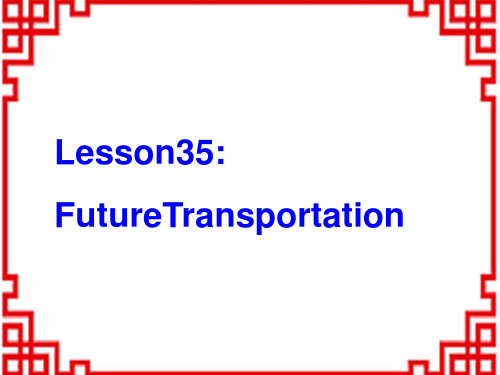 冀教初中八年级上册英语《Lesson 35 Future Transportation》PPT课件