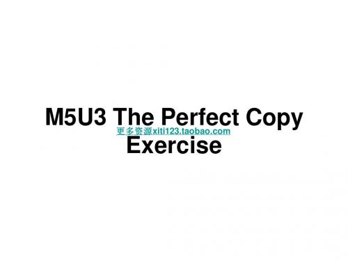 牛津英语模块5 Unit3 The Perfect Copy复习