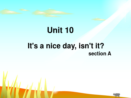 it is a nice day,isn't it说课ppt