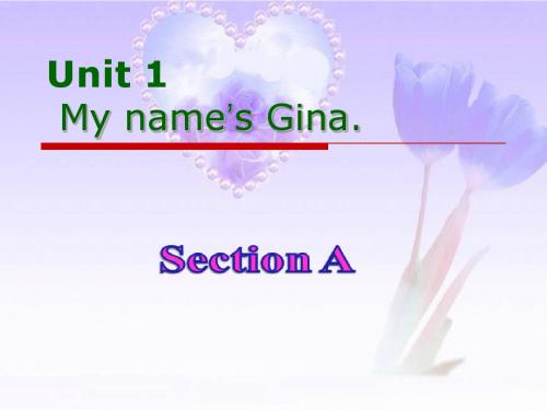 七年级上unit1My name is Gina