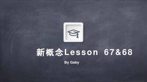 Lesson67-68(课件)新概念英语第一册