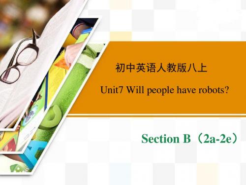 人教版英语八年级上册Unit7 SectionB(2a-2e)精品课件