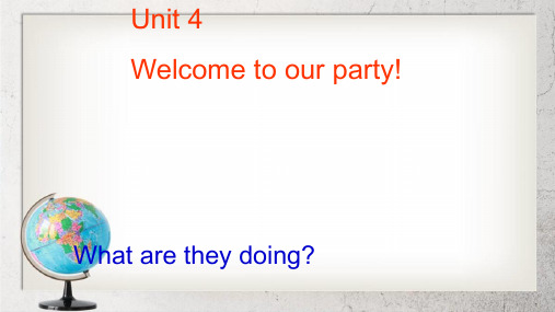 《wele to our party!》中职英语(基础模块 第1册)unit 4【高教版】1