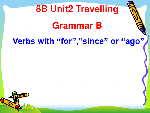 牛津译林版八年级英语下册Unit 2 Travelling Grammar B精品课件