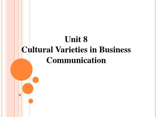 跨文化商务交际-unit 8Cultural Varieties in Business Communication