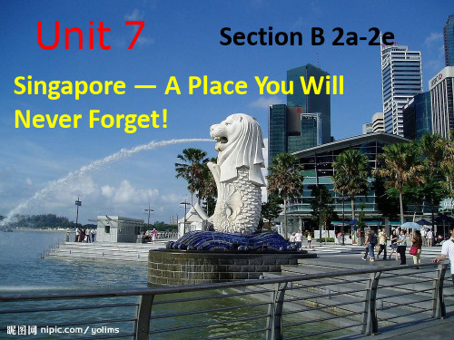 初中英语《Singapore-A Place You Will Never Forget》教学课件设计