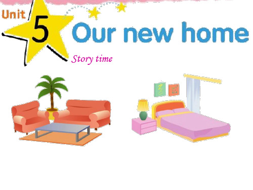 牛津译林版2020-2021学年四年级英语上册Unit5 Our new home Story time课件