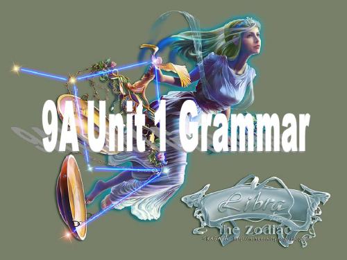 9A Unit 1 Grammar综合