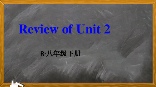 2023人教版八年级英语下册精品课件-【Review of Unit 2】