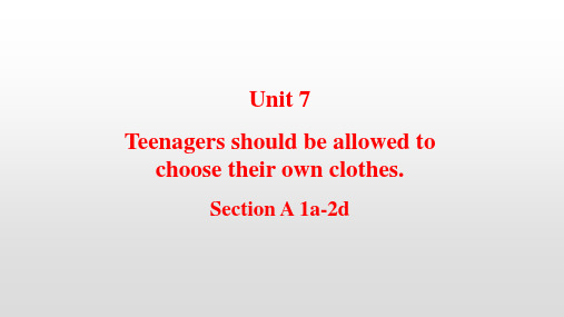 Teenagers should be allowed to choose their own clothes课件