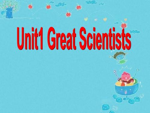 高二英语ppt课件 Great scientists课件1