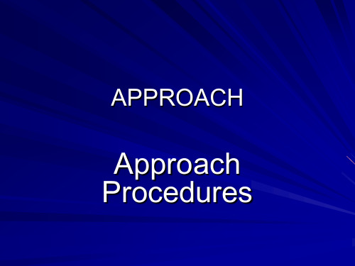 仪表等级飞行员理论培训stage5210APPROACHPROCEDURES