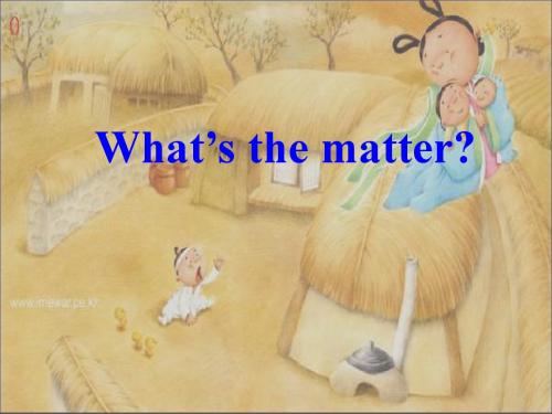 八年级英语what-is-the-matter课件