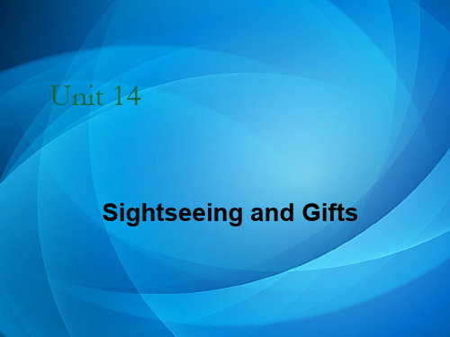 初级商务英语听说  unit 14 Sightseeing and Gifts