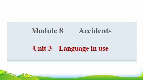 八年级英语上 Module 8 Accidents Unit 3 Language i