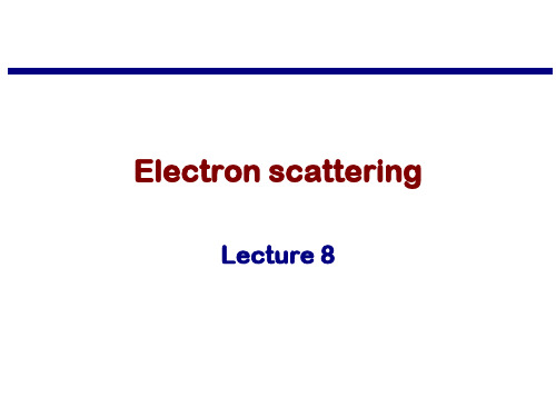 TEM 投射电镜 - Lecture 8 -电子衍射 Electron Scattering