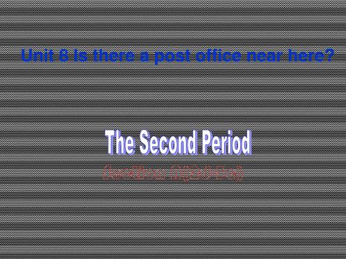 2013年七年级英语下册Unit8IsthereapostofficenearhereSectionA2d-3c课件(新版)人教新目标版