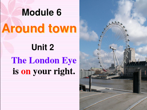 外研版七下M6Unit2The London Eye is on your right