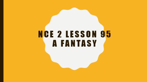 新概念第二册 Lesson 95 A fantasy