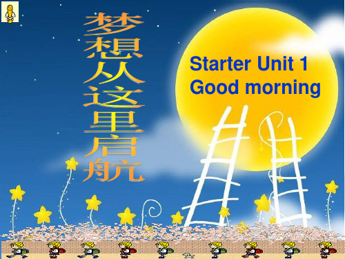 starter unit1.Good morning课件