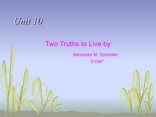 Unit 10 Two truths to live by