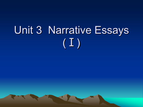 Unit 3  Narrative Essays  (I)