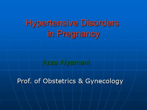 【高血压精品英文课件】妊高症 Hypertensive Disorders in Pregnancy