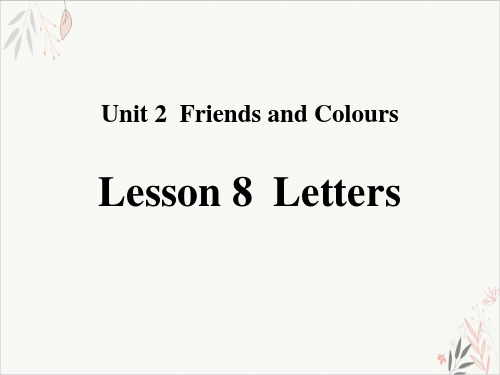 LettersFriends and Colours ppt上课用