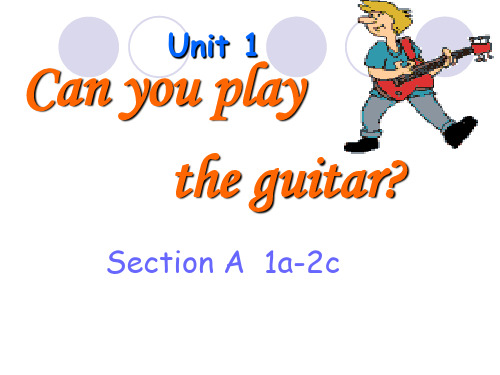 人教版七年级英语下册Unit1 Can you play the guitar第1-3课时公开课课件(共56张PPT)