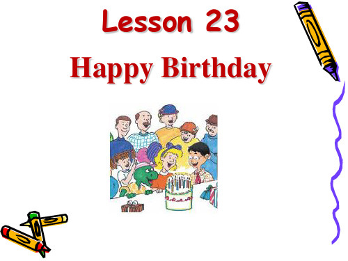 冀教版三年级英语上册《Lesson 23 Happy Birthday》精品课件(11张PPT)